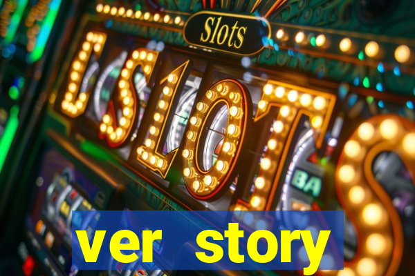 ver story anonimamente online